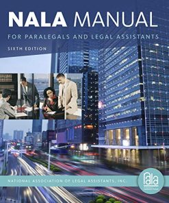 NALA Manual for Paralegals and Legal Assistants A General Skills 038 Litigation Guide for Today8217s Professionals 6