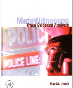 Mute witnesses trace evidence analysis 8211 1st