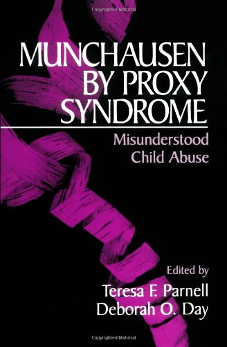 Munchausen by Proxy Syndrome Misunderstood Child Abuse 8211 1st