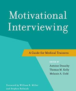 Motivational Interviewing A Guide for Medical Trainees