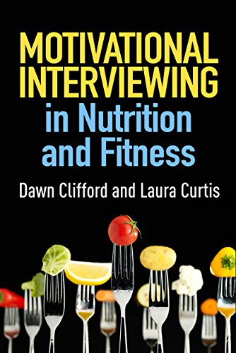 Motivational Interviewing in Nutrition and Fitness 8211 1st