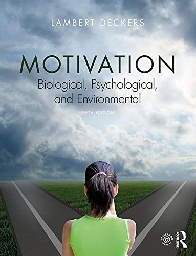 Motivation Biological Psychological and Environmental 8211 5th
