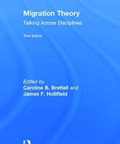 Migration Theory Talking across Disciplines 8211 3rd