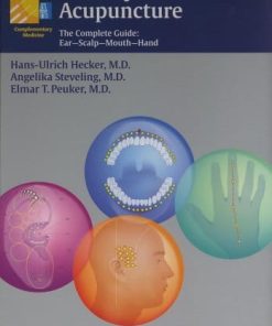 Microsystems acupuncture the complete guide earscalpmouthhand 8211 1st