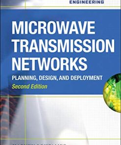 Microwave Transmission Networks Planning Design and Deployment 8211 1st
