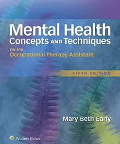 Mental Health Concepts and Techniques for the Occupational Therapy Assistant 8211 5th