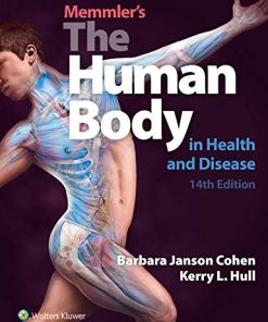 Memmlers The Human Body in Health and Disease