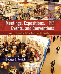 Meetings Expositions Events and Conventions An Introduction to the Industry 8211 4th