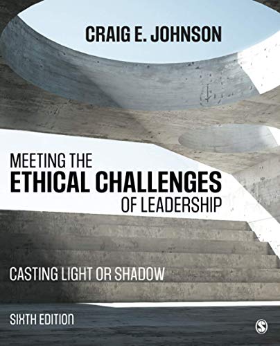 Meeting the Ethical Challenges of Leadership Casting Light or Shadow 8211 6th