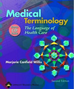 Medical Terminology The Language Of Health Care Second 8211 2nd