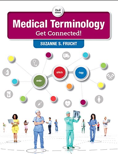 Medical Terminology Get Connected 2nd by Suzanne S Frucht