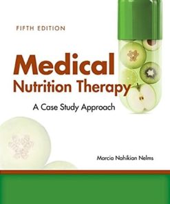 Medical Nutrition Therapy A CaseStudy Approach 5th