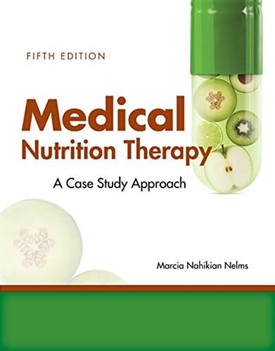 Medical Nutrition Therapy A CaseStudy Approach 5th