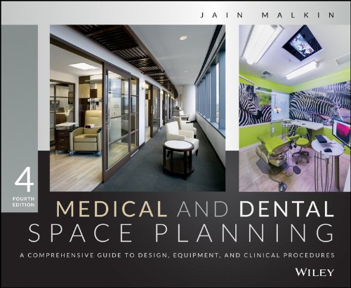 Medical and dental space planning a comprehensive guide to design equipment and clinical procedures