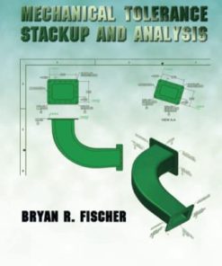 Mechanical Tolerance Stackup and Analysis 2nd 8211 2nd