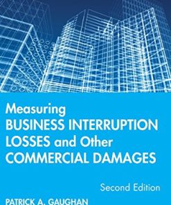 Measuring Business Interruption Losses and Other Commercial Damages 8211 2nd