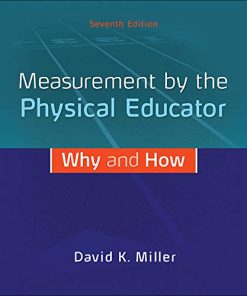 Measurement by the Physical Educator Why and How 7th
