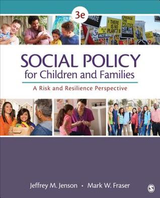 Social Policy For Children And Families A Risk And Resilience Perspective 3Rd