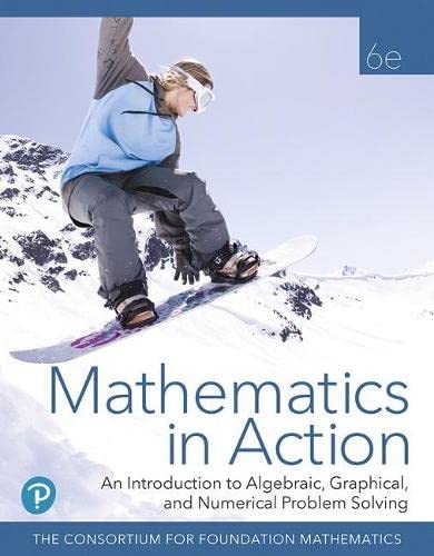 Mathematics in Action An Introduction to Algebraic Graphical and Numerical Problem Solving 6th
