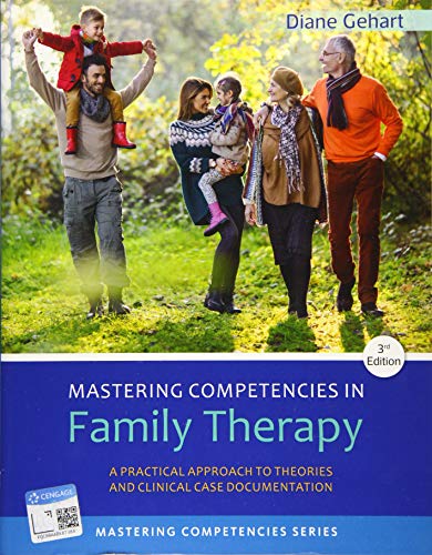 Mastering Competencies in Family Therapy A Practical Approach to Theory and Clinical Case Documentation