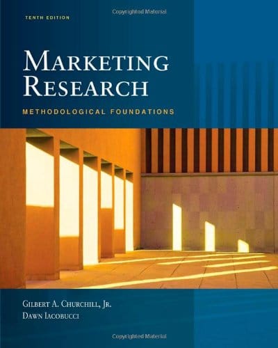 Marketing Research Methodological Foundations 10th by Dawn Iacobucci