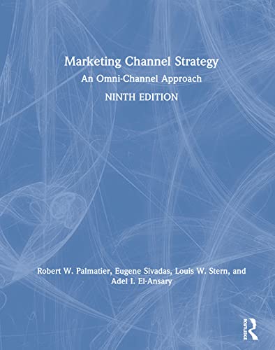 Marketing Channel Strategy An OmniChannel Approach