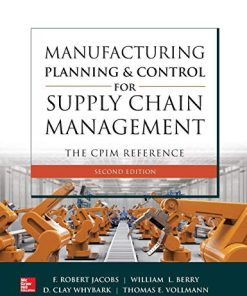 Manufacturing Planning and Control for Supply Chain Management The CPIM Reference 2E 2nd