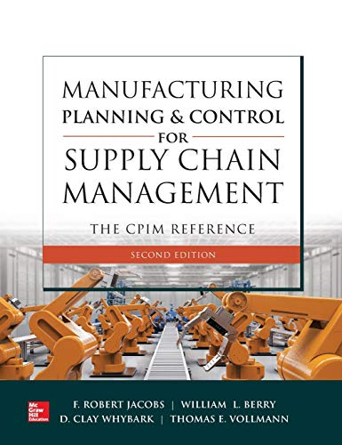 Manufacturing Planning and Control for Supply Chain Management The CPIM Reference 2E 2nd