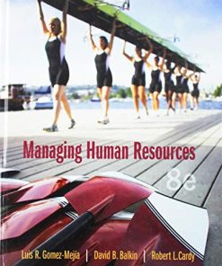 Managing Human Resources 2019 MyLab Management with Pearson8211 Access Card Package 8