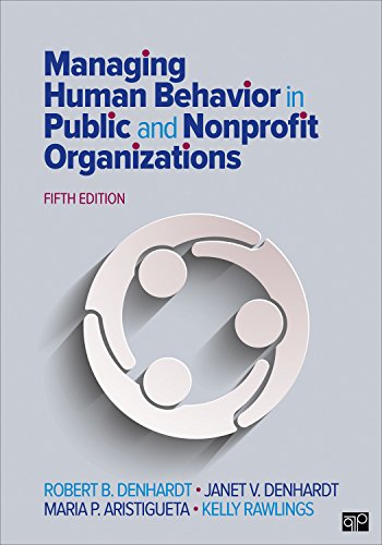 Managing Human Behavior in Public and Nonprofit Organizations 8211 5th