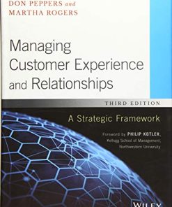 Managing Customer Experience and Relationships A Strategic Framework 8211 3rd