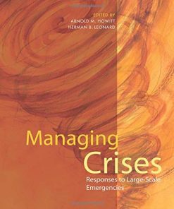 Managing crises responses to largescale emergencies 8211 1st