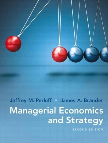 Managerial Economics and Strategy The Pearson Series in Economics