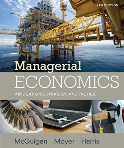 Managerial Economics Applications Strategies and Tactics 14th