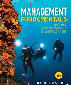 Management Fundamentals Concepts Applications and Skill Development 8th by Robert N Lussier