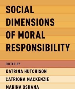 Social Dimensions Of Moral Responsibility