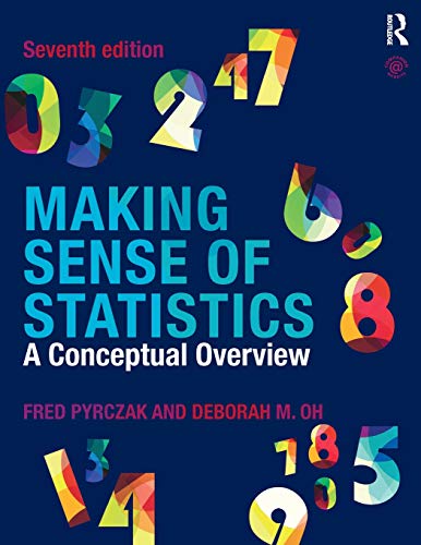 Making Sense of Statistics A Conceptual Overview 8211 7th
