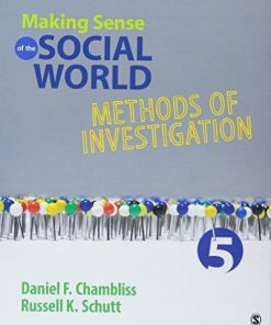 Making Sense of the Social World Methods of Investigation Fifth