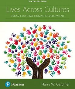 Lives Across Cultures CrossCultural Human Development