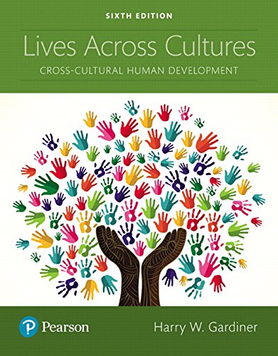 Lives Across Cultures CrossCultural Human Development