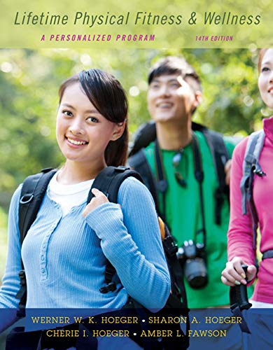 Lifetime Physical Fitness and Wellness A Personalized Program 14th