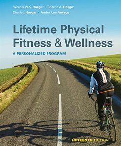 Lifetime Physical Fitness and Wellness 15th