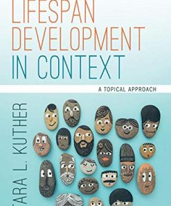Lifespan Development in Context A Topical Approach 1st