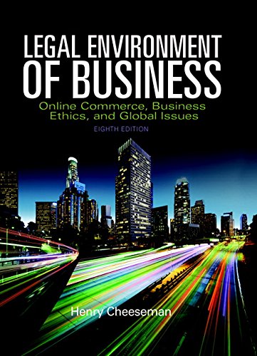 Legal Environment of Business Online Commerce Ethics and Global Issues