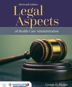 Legal Aspects of Health Care Administration 13th