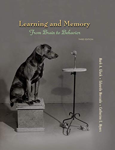 Learning and Memory From Brain to Behavior