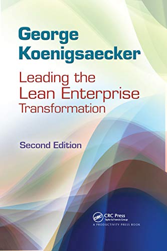 Leading the Lean Enterprise Transformation 2nd