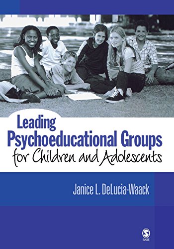 Leading Psychoeducational Groups for Children and Adolescents 1st