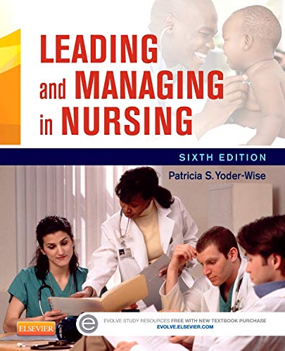 Leading and Managing in Nursing 8211 6th