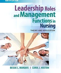 Leadership Roles and Management Functions in Nursing Theory and Application 8211 9th